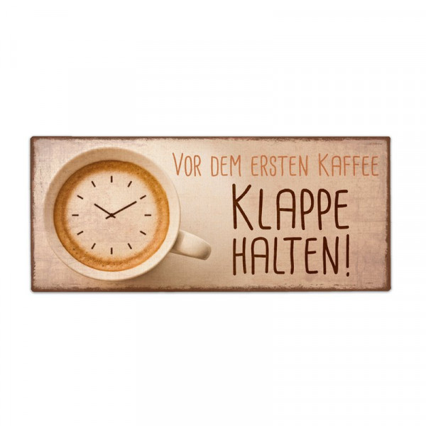 Klappe halten Metallschild Vintage Geschenk für Dich la vida